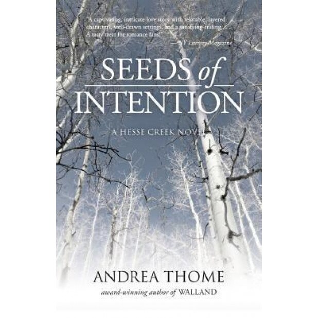 Seeds of Intention, Andrea Thome (Author)