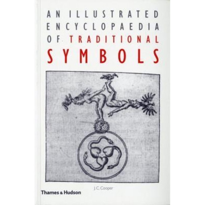 An Illustrated Encyclopaedia of Traditional Symbols, J. C. Cooper