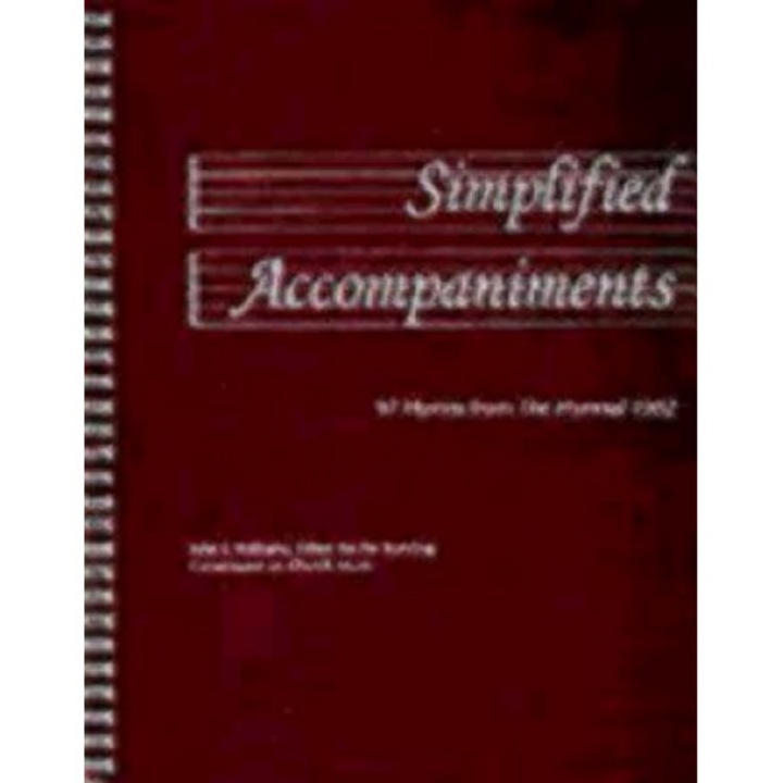 Simplified Accompaniments: 97 Hymns from the Hymnal 1982, John E. Williams (Editor)