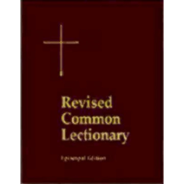 The Revised Common Lectionary: Years A, B, C, and Holy Days According to the Use of the Episcopal Church, Church Publishing
