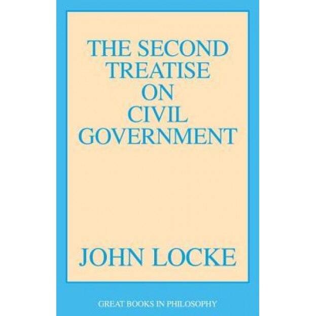 The Second Treatise of Civil Government, John Locke