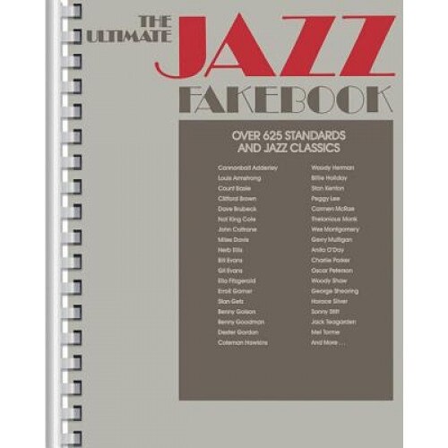 The Ultimate Jazz Fake Book: C Edition, Hal Leonard Publishing Corporation