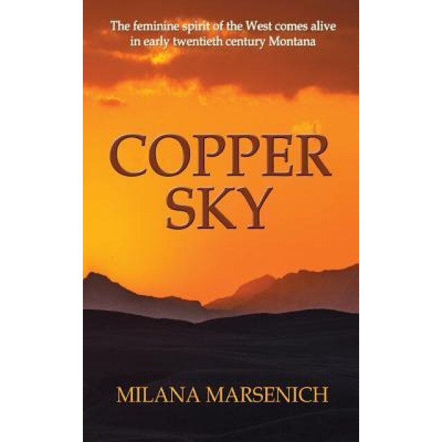 Copper Sky, Milana Marsenich (Author)
