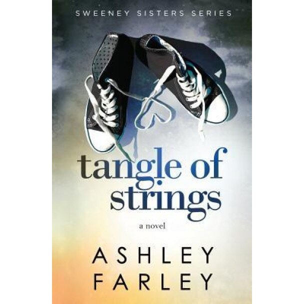 Tangle of Strings, Ashley Farley (Author)
