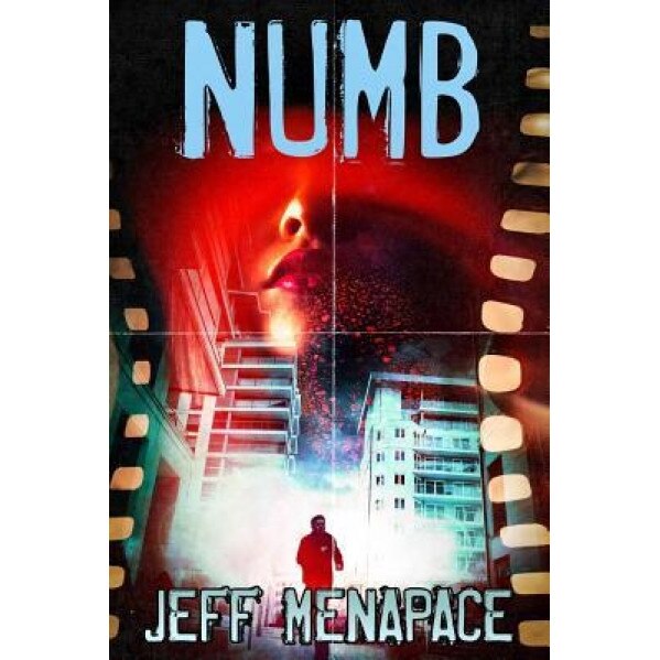 Numb - A Dark Noir Thriller, Jeff Menapace (Author)
