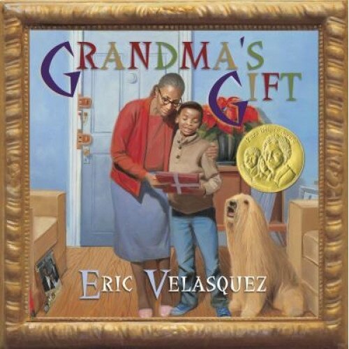 Grandma's Gift, Eric Velasquez (Author)