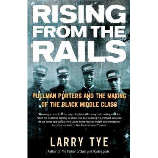 Rising from the Rails, Larry Tye