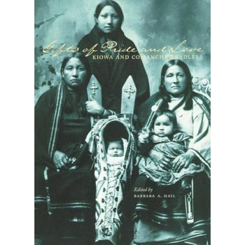 Gifts of Pride and Love: Kiowa and Comanche Cradles, Sharron Ahtone-Harjo (Author) Gifts of Pride and Love: Kiowa and Comanche Cradles, Sharron Ahtone-Harjo (Author)