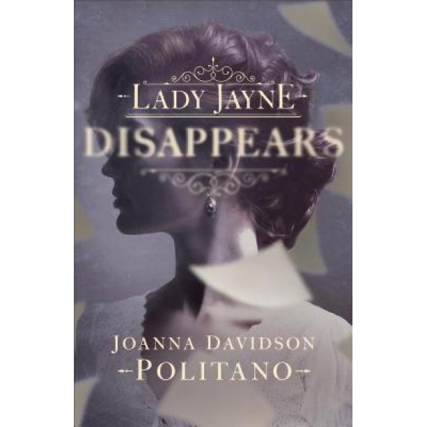 Lady Jayne Disappears, Joanna Davidson Politano (Author)