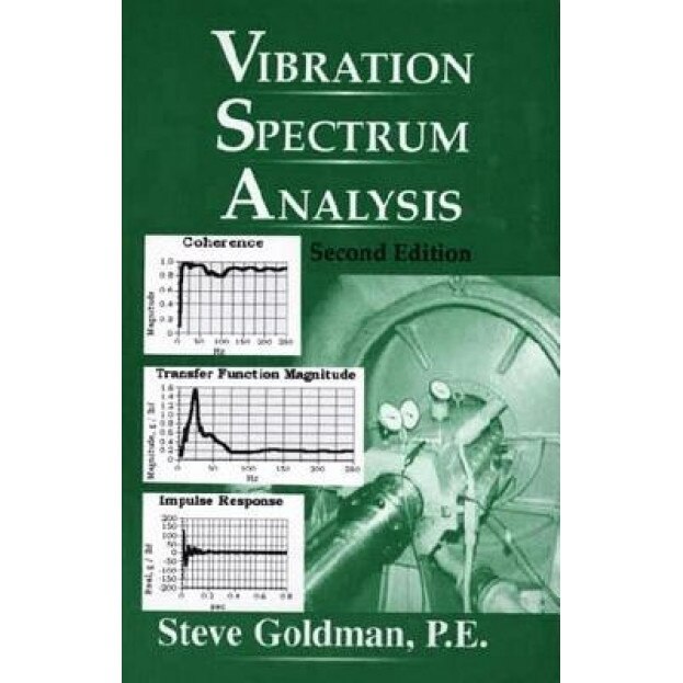 Vibration Spectrum Analysis, Steve Goldman (Author)