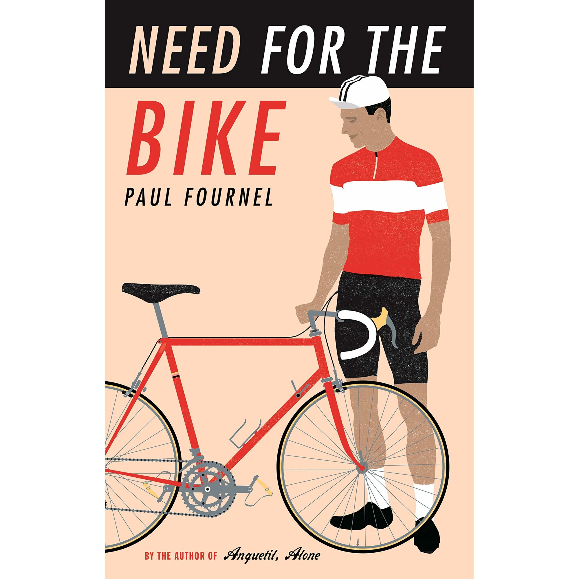 Need for the Bike - Paul Fournel