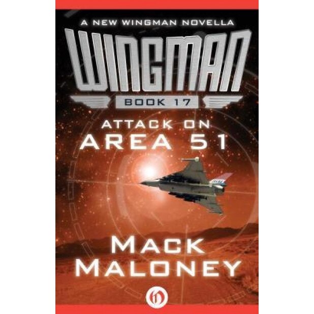 Attack on Area 51, Mack Maloney (Author)