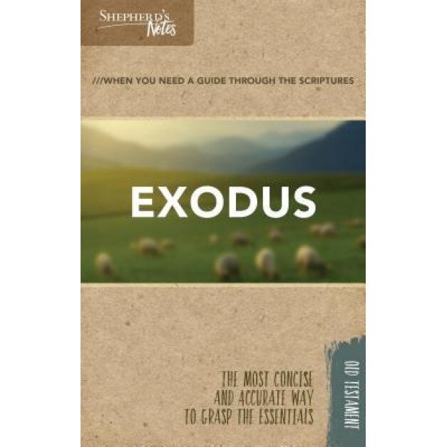 Shepherd's Notes: Exodus, Robert Lintzenich (Author)