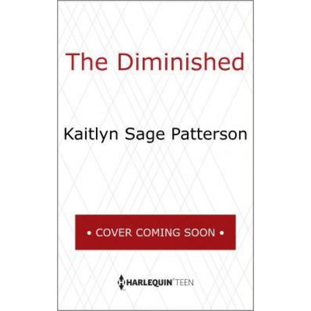 The Diminished, Kaitlyn Sage Patterson (Author)