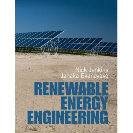 Renewable Energy Engineering, Nicholas Jenkins (Author)