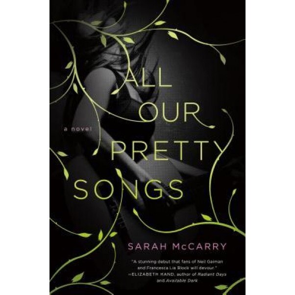 All Our Pretty Songs, Sarah McCarry (Author)