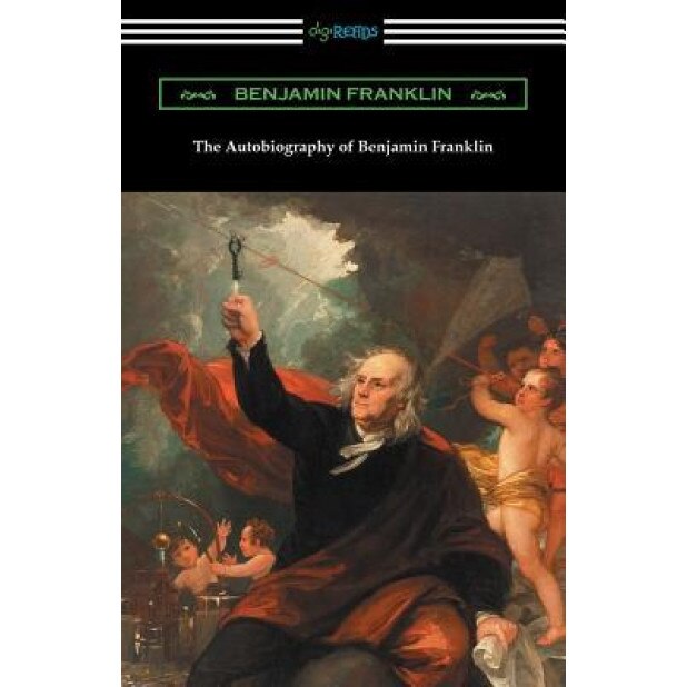 The Autobiography of Benjamin Franklin (with an Introduction by Henry Ketcham), Benjamin Franklin (Author)