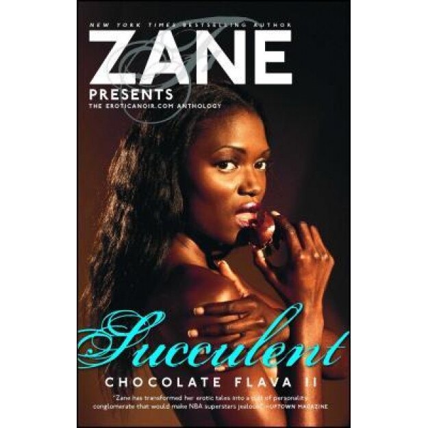 Succulent: Chocolate Flava II, Zane