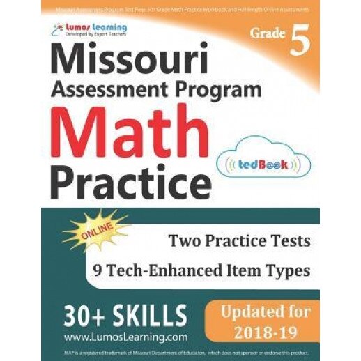 Missouri Assessment Program Test Prep: 5th Grade Math Practice Workbook and Full-Length Online Assessments: Map Study Guide, Lumos Learning (Author)
