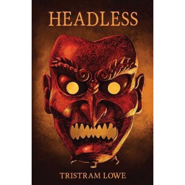 Headless, Tristram Lowe (Author)