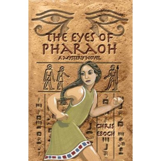 The Eyes of Pharaoh, Chris Eboch (Author)