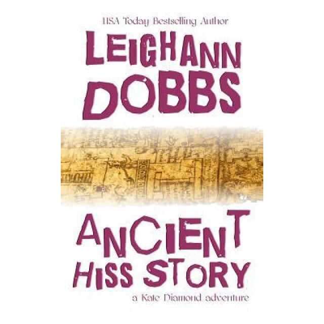 Ancient Hiss Story, Leighann Dobbs (Author)