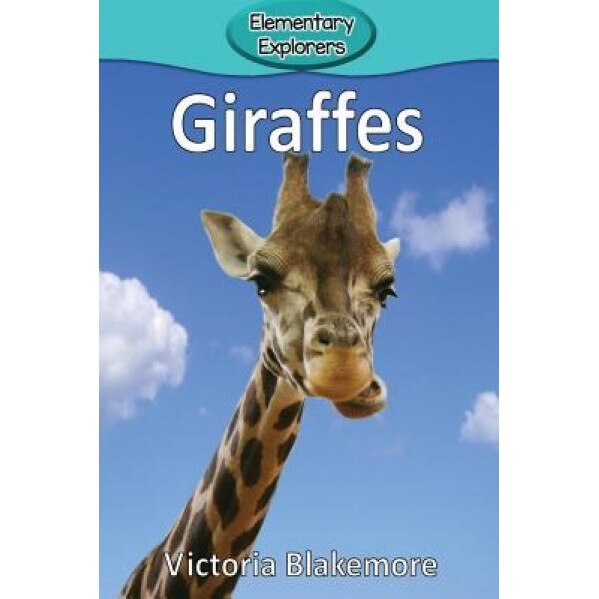 Giraffes, Victoria Blakemore (Author)