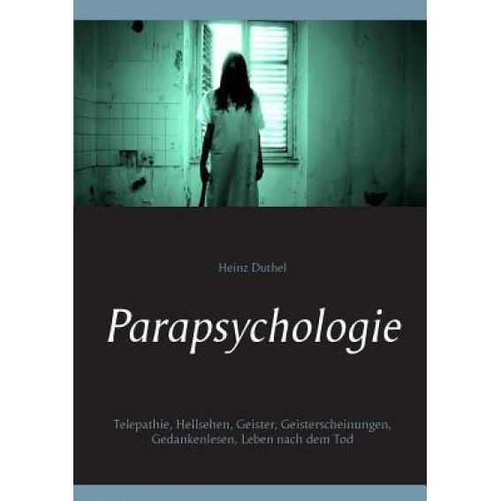 Parapsychologie, Heinz Duthel (Author)