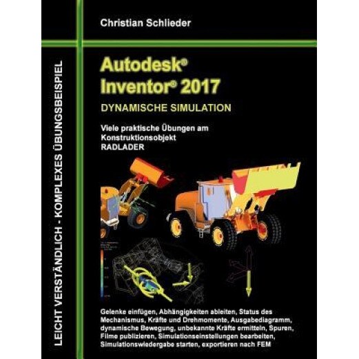 Autodesk Inventor 2017 - Dynamische Simulation, Christian Schlieder (Author)