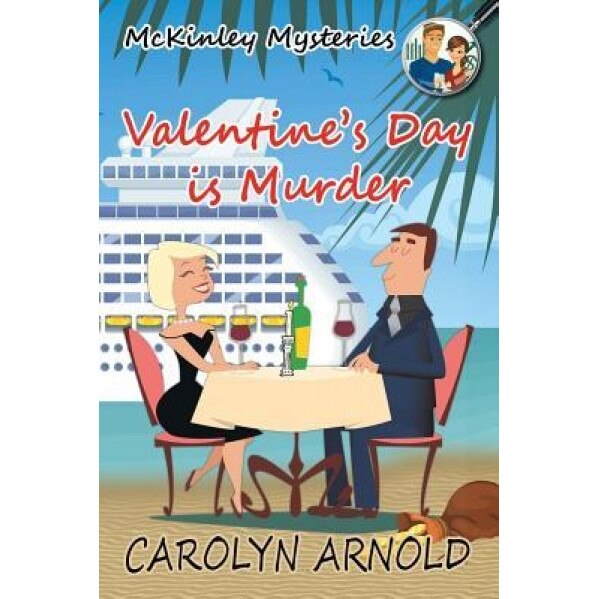 Valentine's Day Is Murder, Carolyn Arnold (Author)
