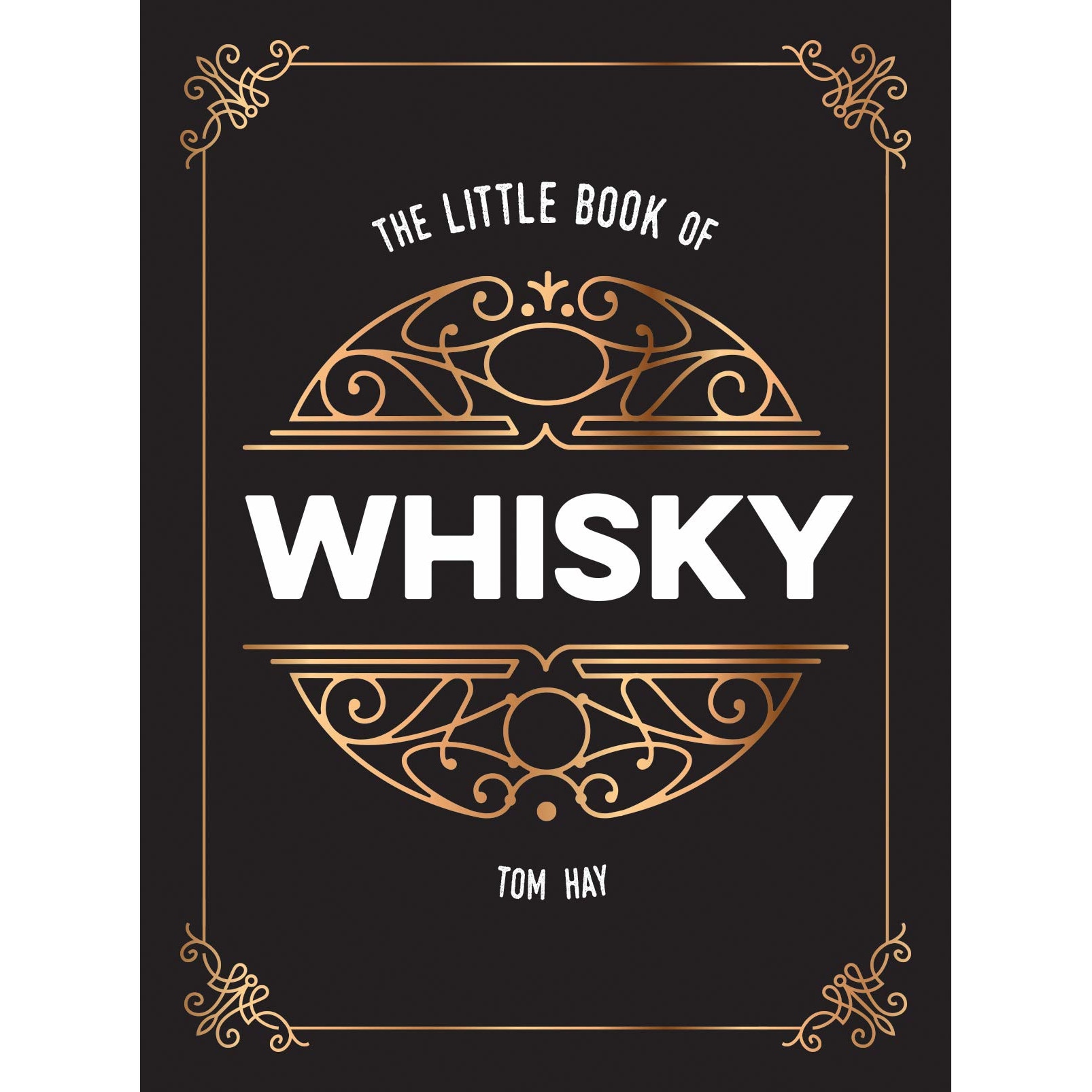 The Little Book of Whisky - Tom Hay