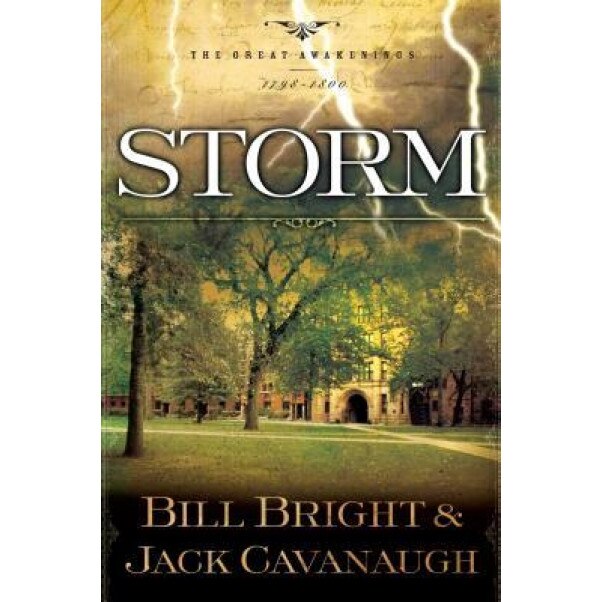 Storm: 1798-1800, Bill Bright (Author)