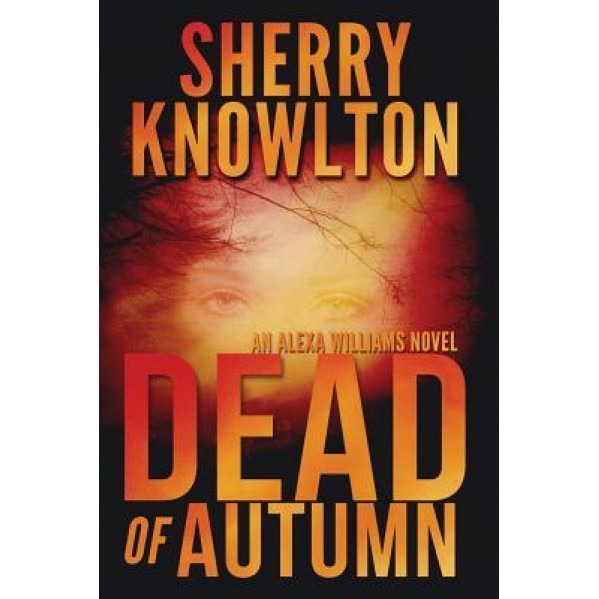 Dead of Autumn, Sherry Knowlton (Author)