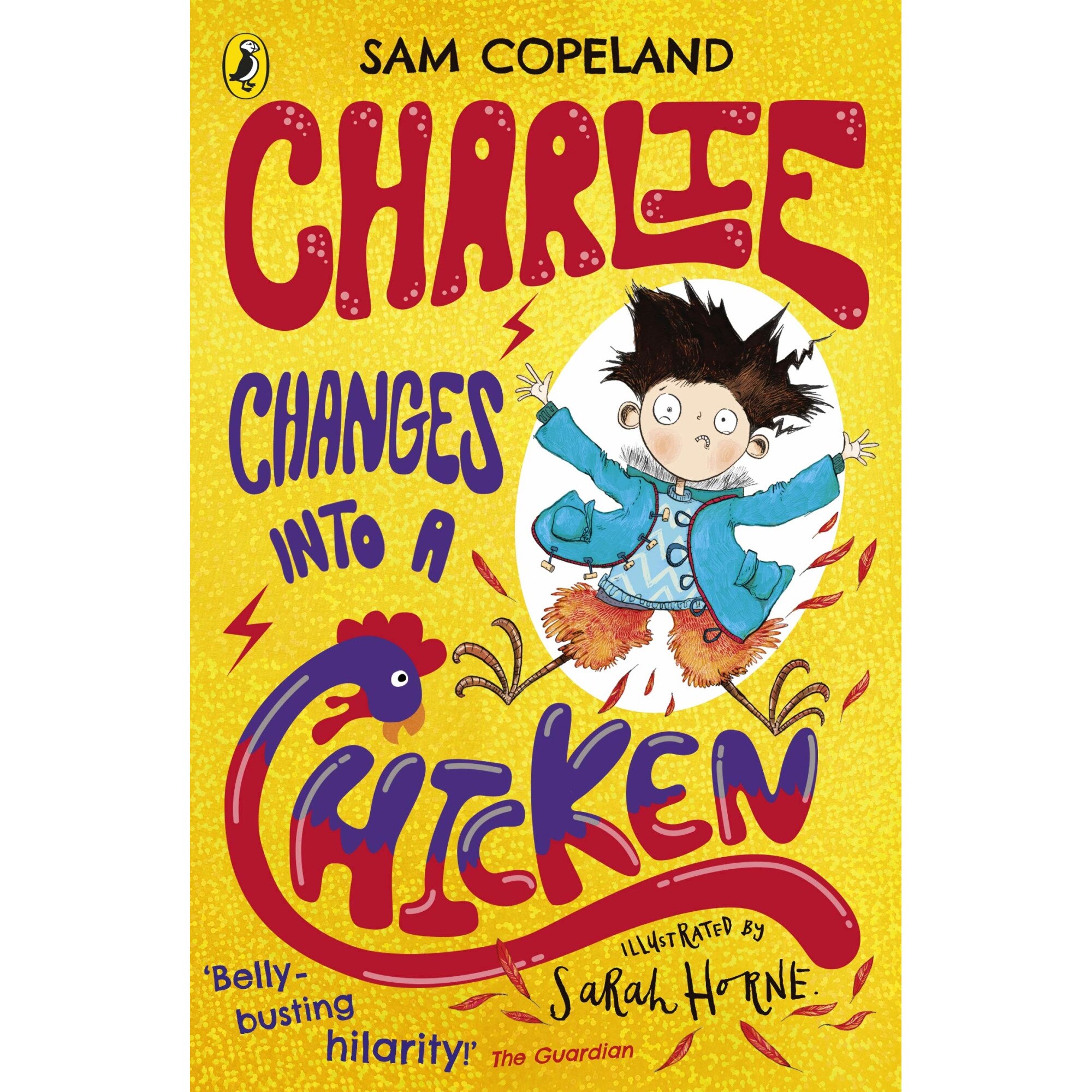 Charlie Changes Into a Chicken - Sam Copeland, ed 2019