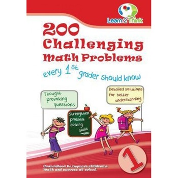 200 Challenging Math Problems Every 1st Grader Should Know, Learn 2. Think Pte Ltd (Author) 200 Challenging Math Problems Every 1st Grader Should Know, Learn 2. Think Pte Ltd (Author)