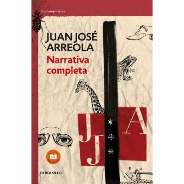 Narrativa Completa. Juan Jose Arreola / Complete Narrative, Juan Jose Arreola (Author)