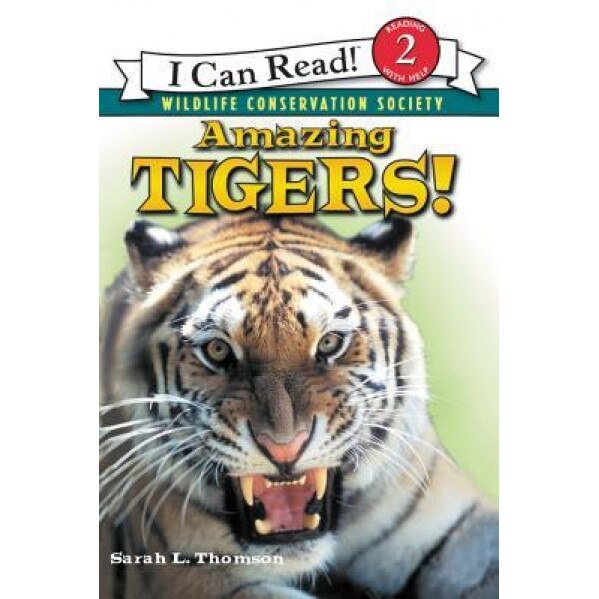 Amazing Tigers!, Sarah L. Thomson