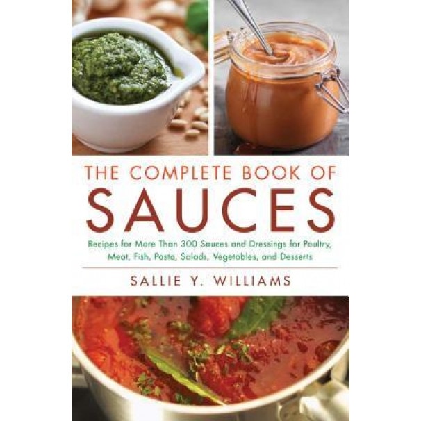 The Complete Book of Sauces, Sallie Y. Williams