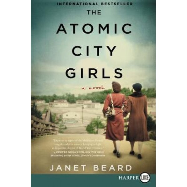 The Atomic City Girls, Janet Beard (Author)