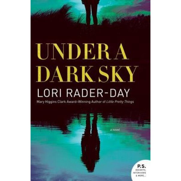 Under a Dark Sky, Lori Rader-Day (Author)