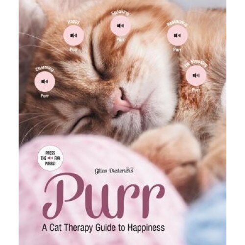 Purr: A Cat Therapy Guide to Happiness, Gilles Diederichs (Author)