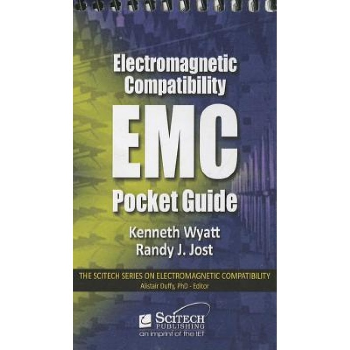 Electromagnetic Compatibility Pocket Guide: Key EMC Facts, Equations, and Data, Kenneth Wyatt (Author)