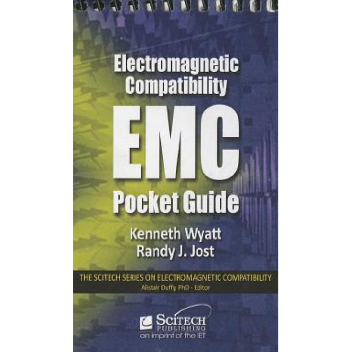 Electromagnetic Compatibility Pocket Guide: Key EMC Facts, Equations, and Data, Kenneth Wyatt (Author)