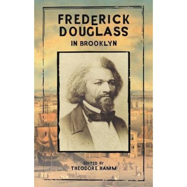 Frederick Douglass in Brooklyn,