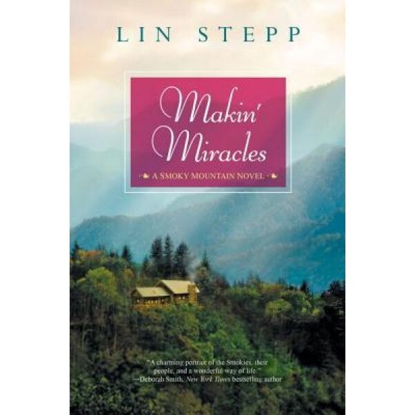Makin' Miracles, Lin Stepp (Author)