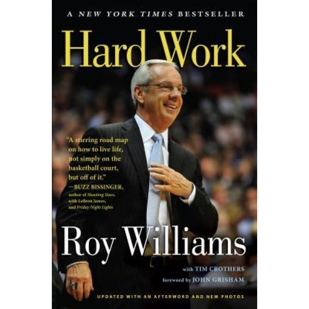 Hard Work: A Life on and Off the Court, Roy Williams (Author)