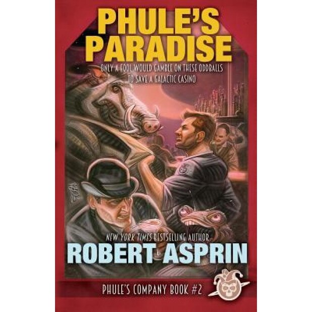 Phule's Paradise, Robert Asprin (Author)
