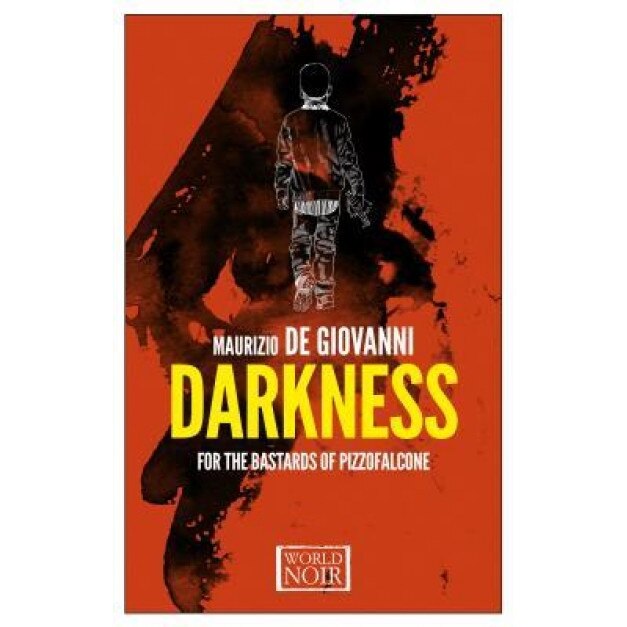 Darkness for the Bastards of Pizzofalcone, Maurizio De Giovanni (Author)