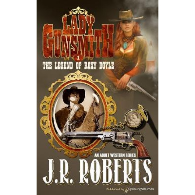 The Legend of Roxy Doyle, J. R. Roberts (Author)