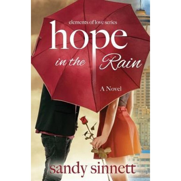 Hope in the Rain, Sandy Sinnett (Author)